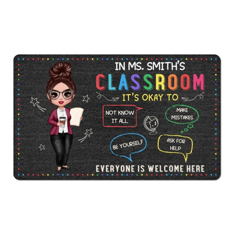 In Teacher Classroom It‘s Okay Everyone Is Welcome Here Personalized Doormat