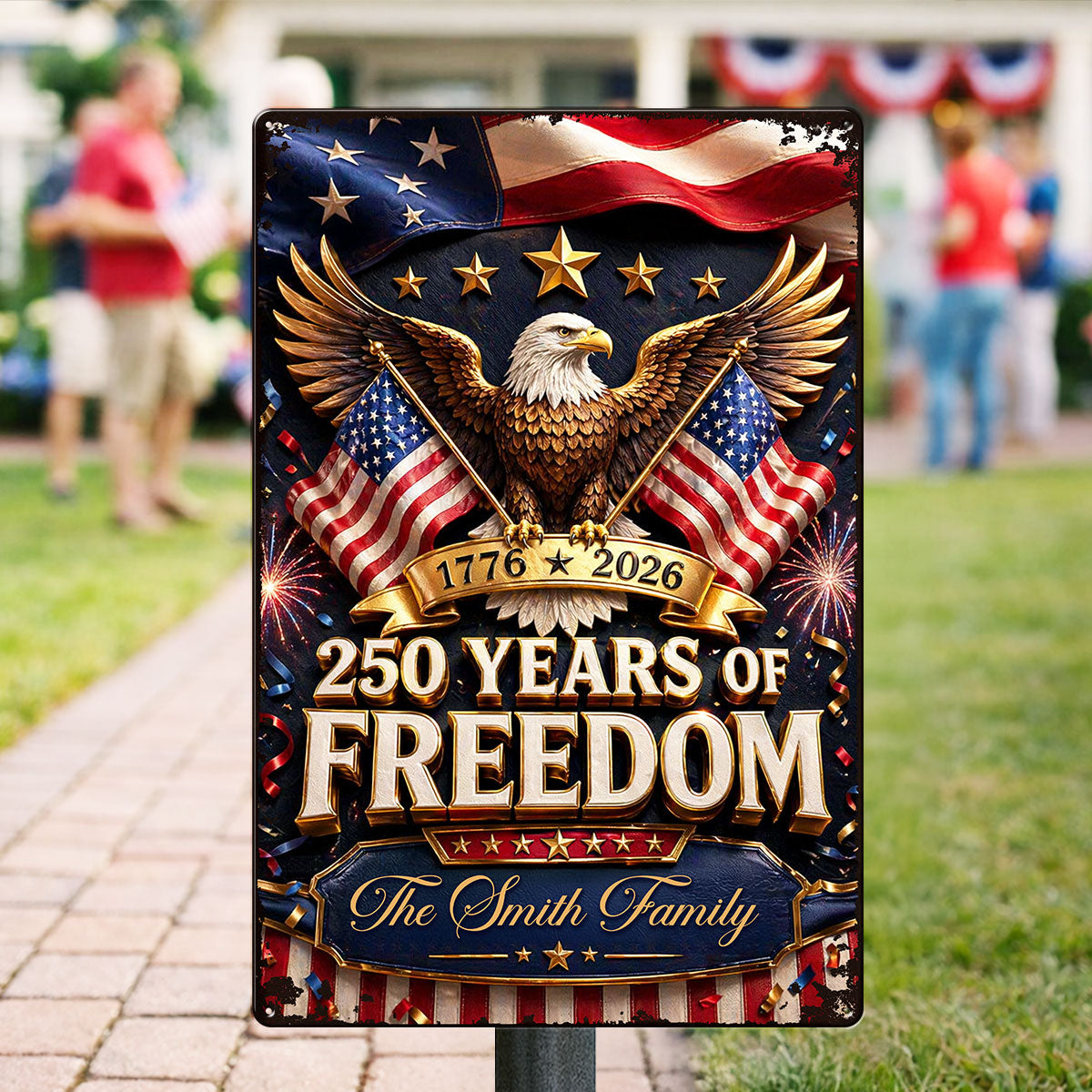 Proud 250th Anniversary America Patriotic - Personalized Metal Sign - 250 Years of Freedom, Family Decoration