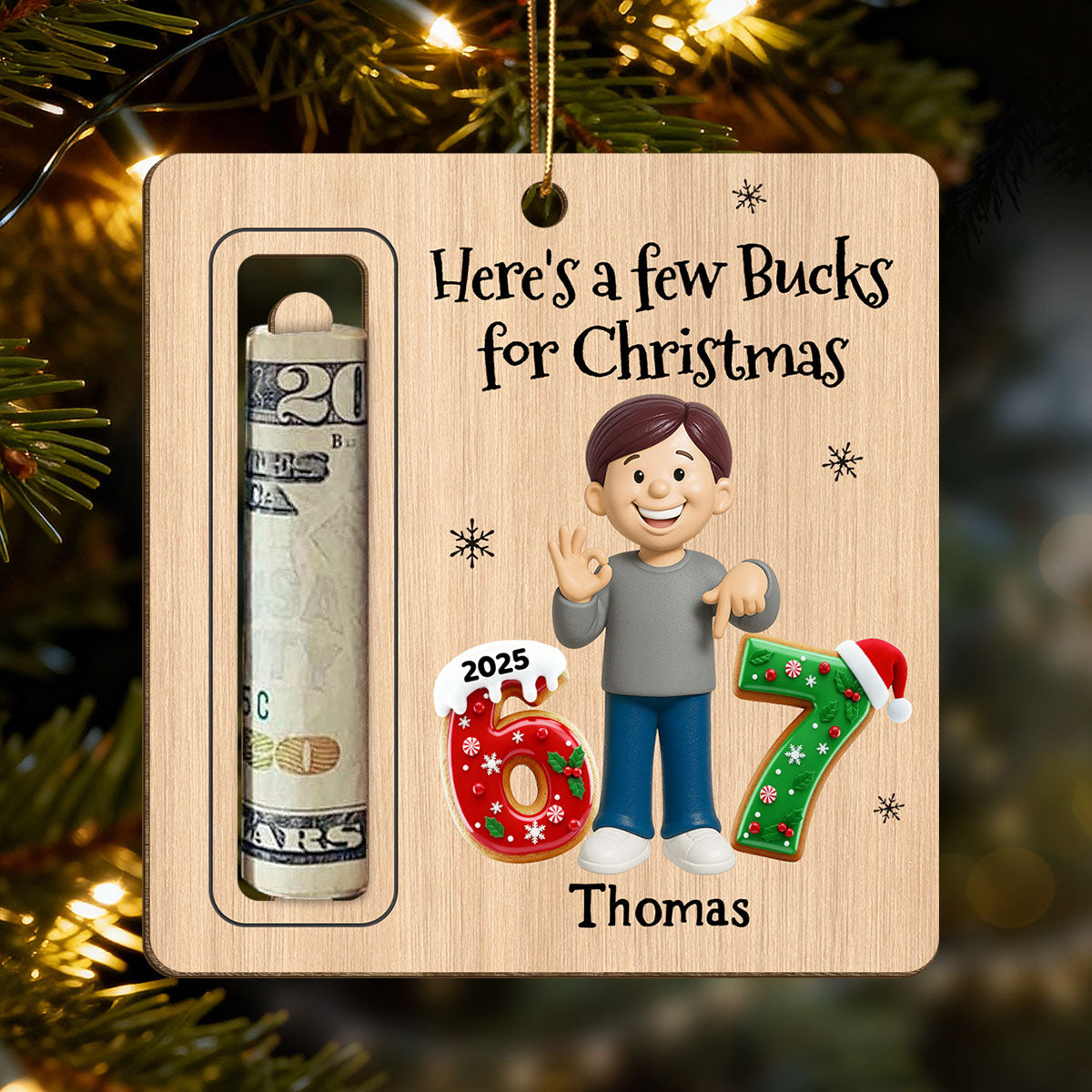 Here’s A Few Bucks For Christmas Kid Slang Trending 67 - Personalized Wooden Ornament - Holiday Money Holder