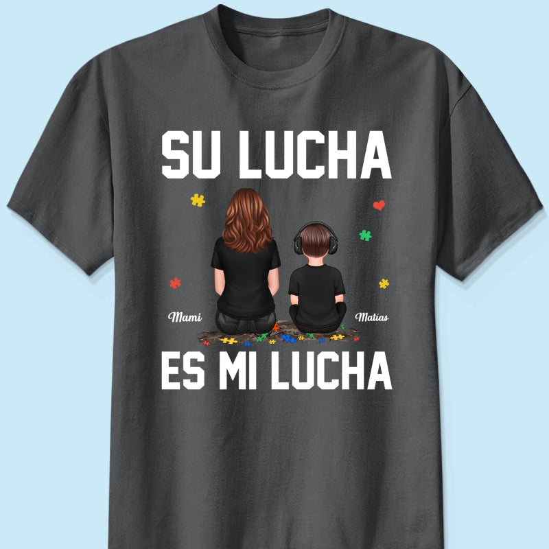 Su Lucha As Mi Lucha His Fight Is My Fight - Personalized Shirt - Autism Awareness Shirt