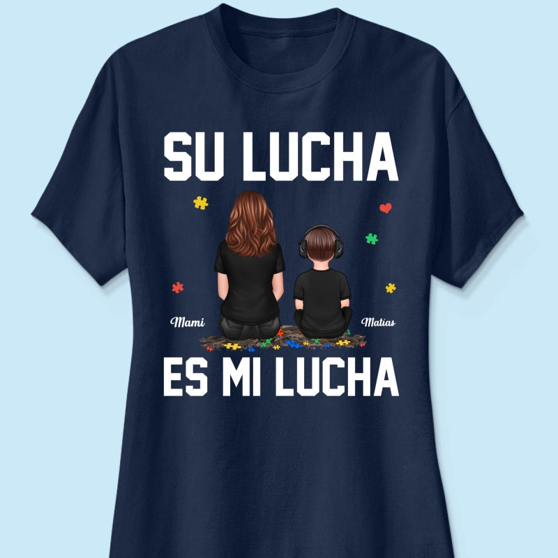 Su Lucha As Mi Lucha His Fight Is My Fight - Personalized Shirt - Autism Awareness Shirt
