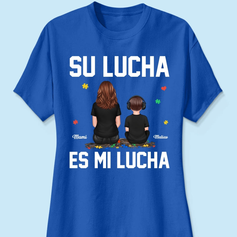 Su Lucha As Mi Lucha His Fight Is My Fight - Personalized Shirt - Autism Awareness Shirt