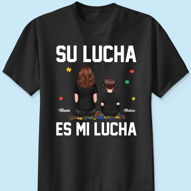 Su Lucha As Mi Lucha His Fight Is My Fight - Personalized Shirt - Autism Awareness Shirt