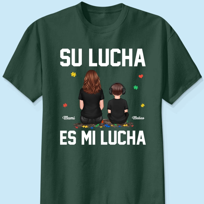 Su Lucha As Mi Lucha His Fight Is My Fight - Personalized Shirt - Autism Awareness Shirt