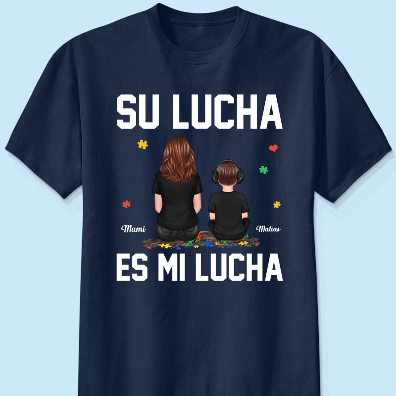 Su Lucha As Mi Lucha His Fight Is My Fight - Personalized Shirt - Autism Awareness Shirt