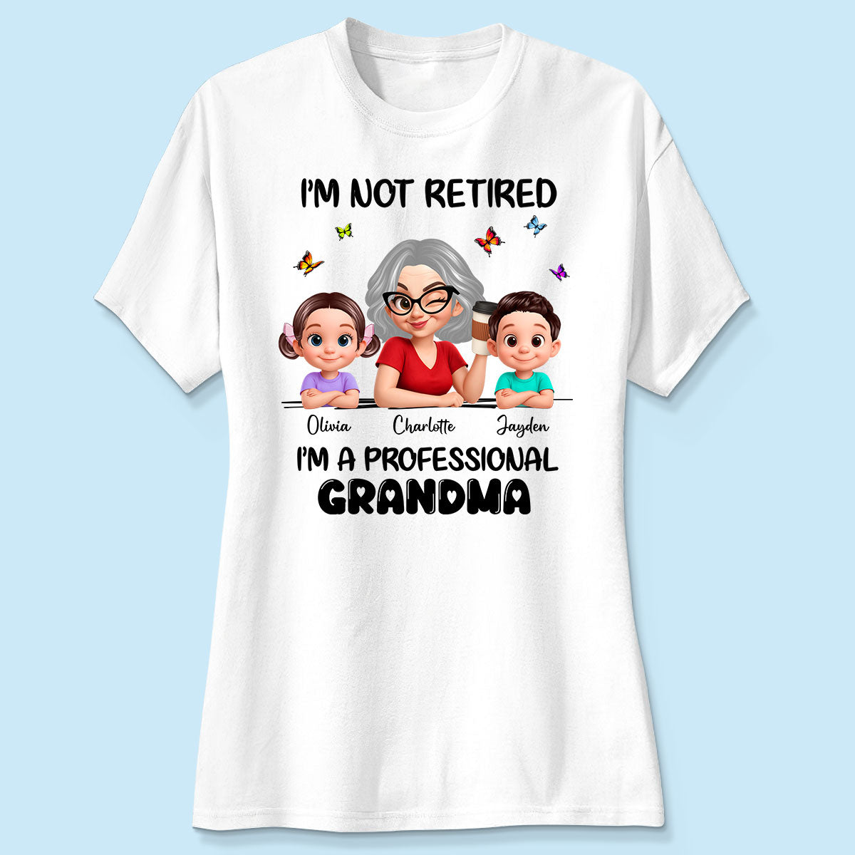 Happy Retired Professional Grandma - Personalized Shirt - Funny Retirement Gift, Gift For Grandma, Mom