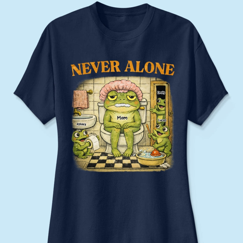 Never Alone Retro Frog - Personalized Shirt - Funny Mother's Day Gift for Mom, Wife, Mom Humor