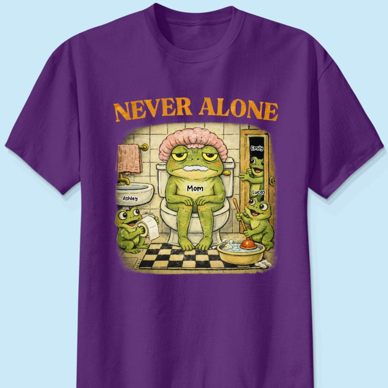 Never Alone Retro Frog - Personalized Shirt - Funny Mother's Day Gift for Mom, Wife, Mom Humor