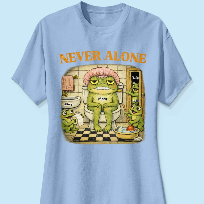 Never Alone Retro Frog - Personalized Shirt - Funny Mother's Day Gift for Mom, Wife, Mom Humor