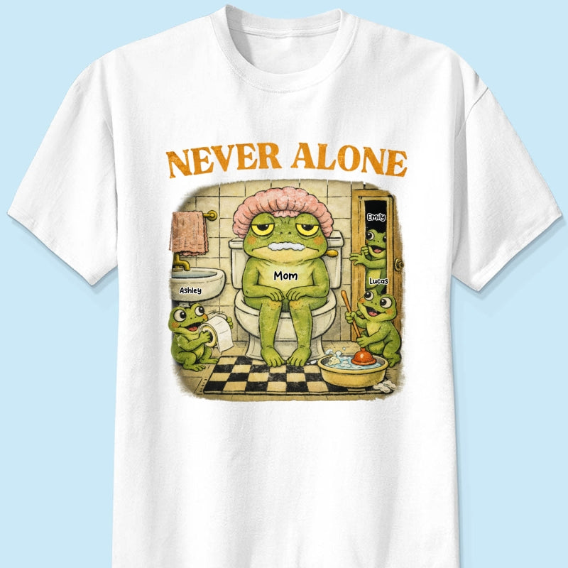 Never Alone Retro Frog - Personalized Shirt - Funny Mother's Day Gift for Mom, Wife, Mom Humor