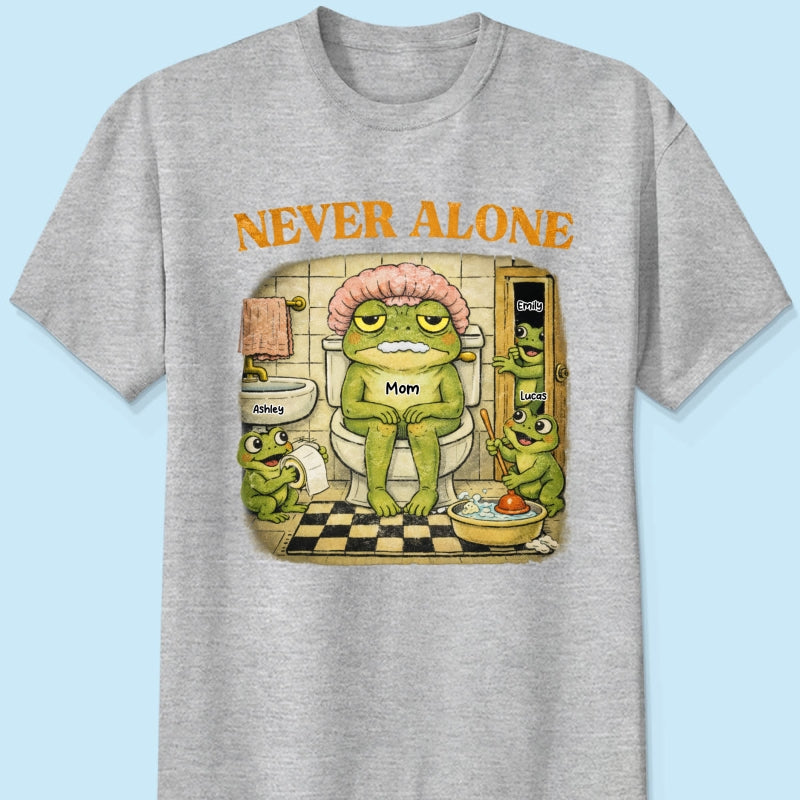 Never Alone Retro Frog - Personalized Shirt - Funny Mother's Day Gift for Mom, Wife, Mom Humor