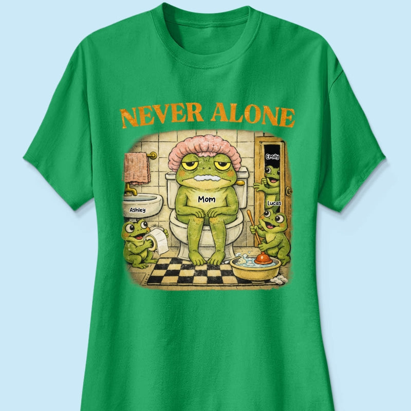 Never Alone Retro Frog - Personalized Shirt - Funny Mother's Day Gift for Mom, Wife, Mom Humor
