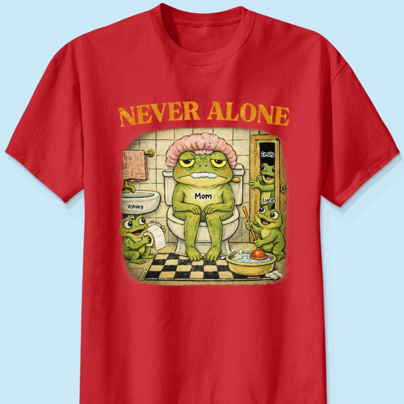 Never Alone Retro Frog - Personalized Shirt - Funny Mother's Day Gift for Mom, Wife, Mom Humor