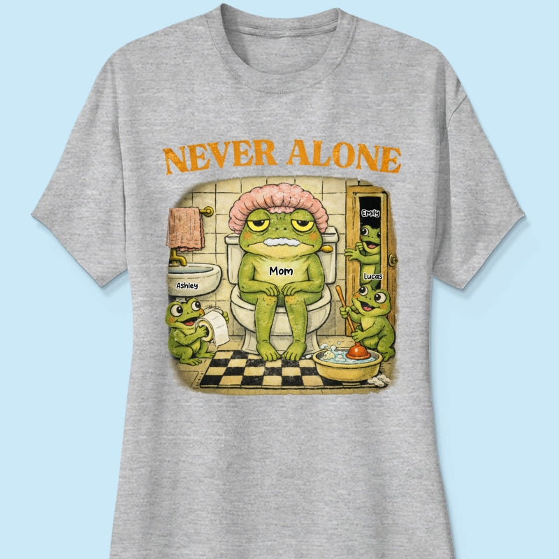 Never Alone Retro Frog - Personalized Shirt - Funny Mother's Day Gift for Mom, Wife, Mom Humor