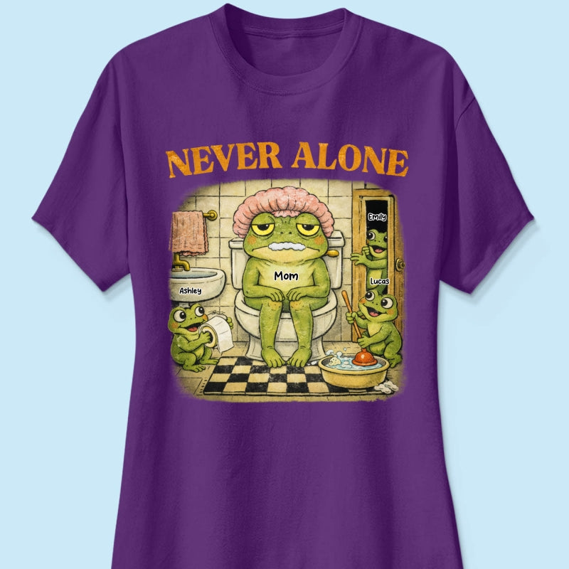 Never Alone Retro Frog - Personalized Shirt - Funny Mother's Day Gift for Mom, Wife, Mom Humor