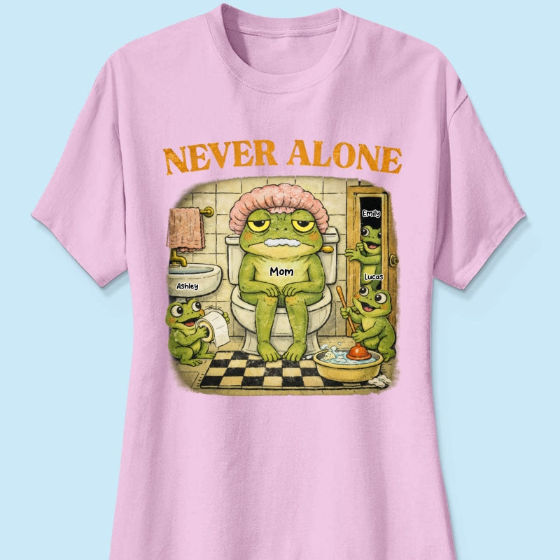 Never Alone Retro Frog - Personalized Shirt - Funny Mother's Day Gift for Mom, Wife, Mom Humor