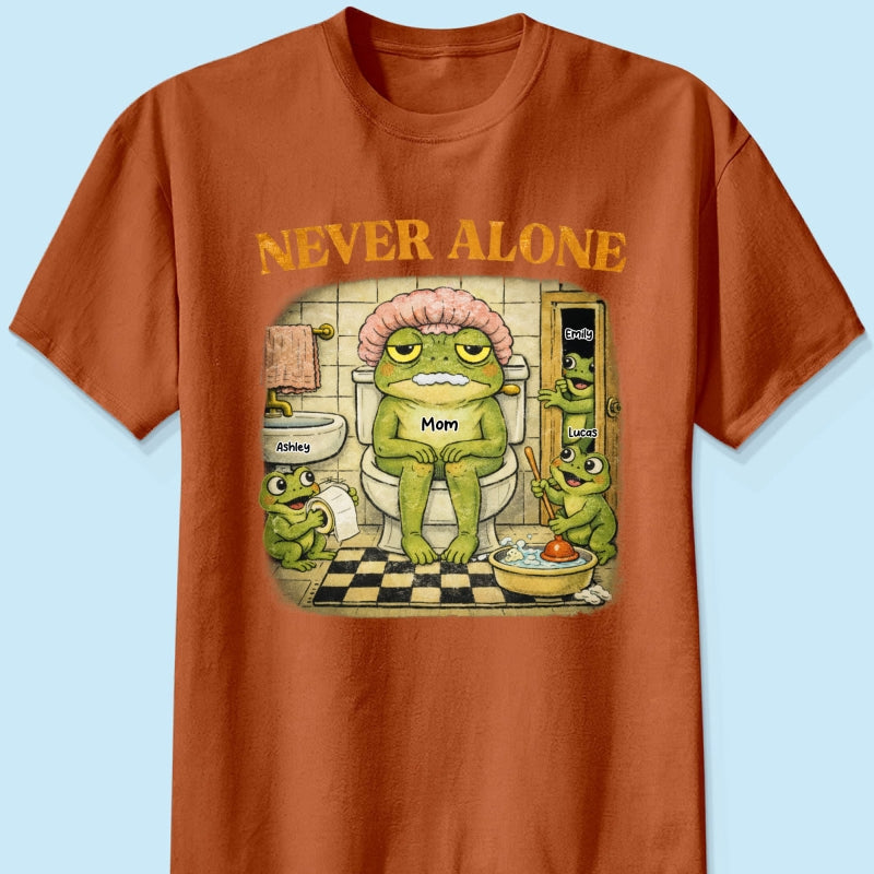 Never Alone Retro Frog - Personalized Shirt - Funny Mother's Day Gift for Mom, Wife, Mom Humor