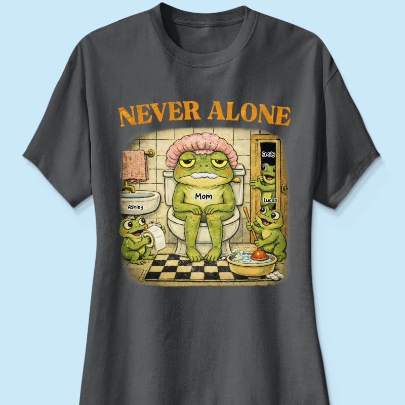Never Alone Retro Frog - Personalized Shirt - Funny Mother's Day Gift for Mom, Wife, Mom Humor