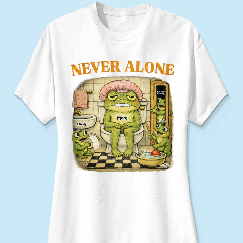 Never Alone Retro Frog - Personalized Shirt - Funny Mother's Day Gift for Mom, Wife, Mom Humor
