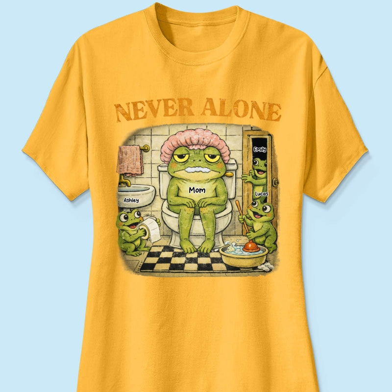 Never Alone Retro Frog - Personalized Shirt - Funny Mother's Day Gift for Mom, Wife, Mom Humor