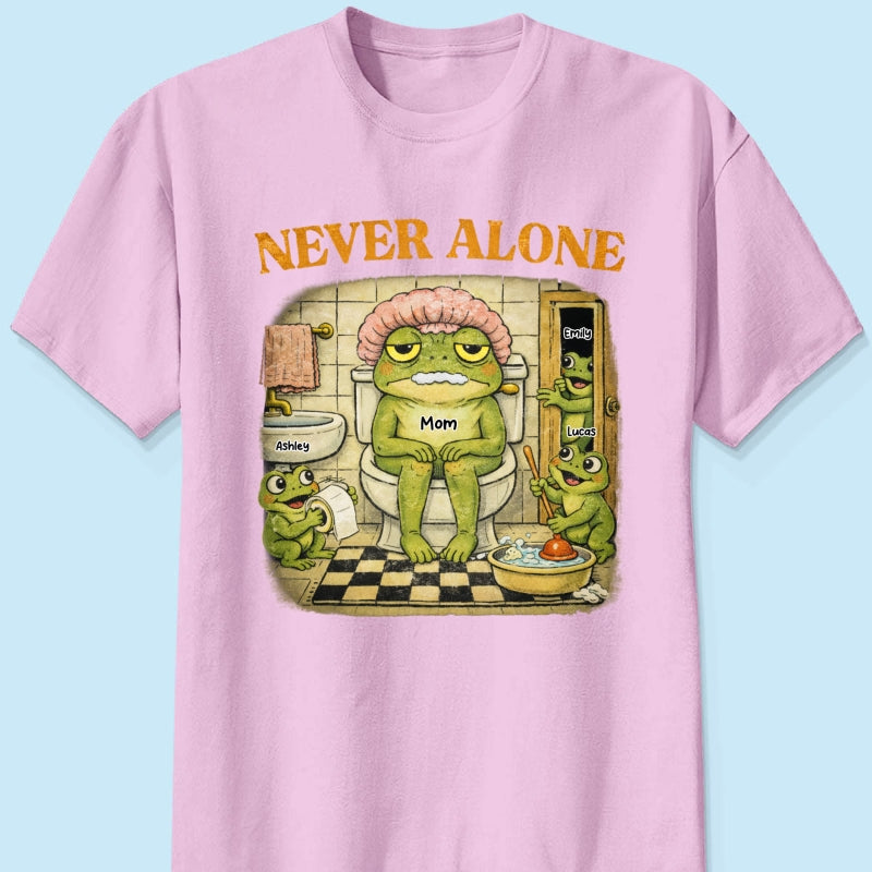 Never Alone Retro Frog - Personalized Shirt - Funny Mother's Day Gift for Mom, Wife, Mom Humor