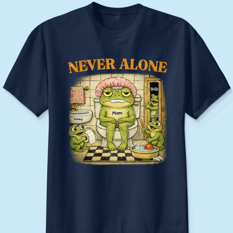 Never Alone Retro Frog - Personalized Shirt - Funny Mother's Day Gift for Mom, Wife, Mom Humor