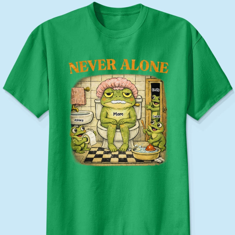 Never Alone Retro Frog - Personalized Shirt - Funny Mother's Day Gift for Mom, Wife, Mom Humor