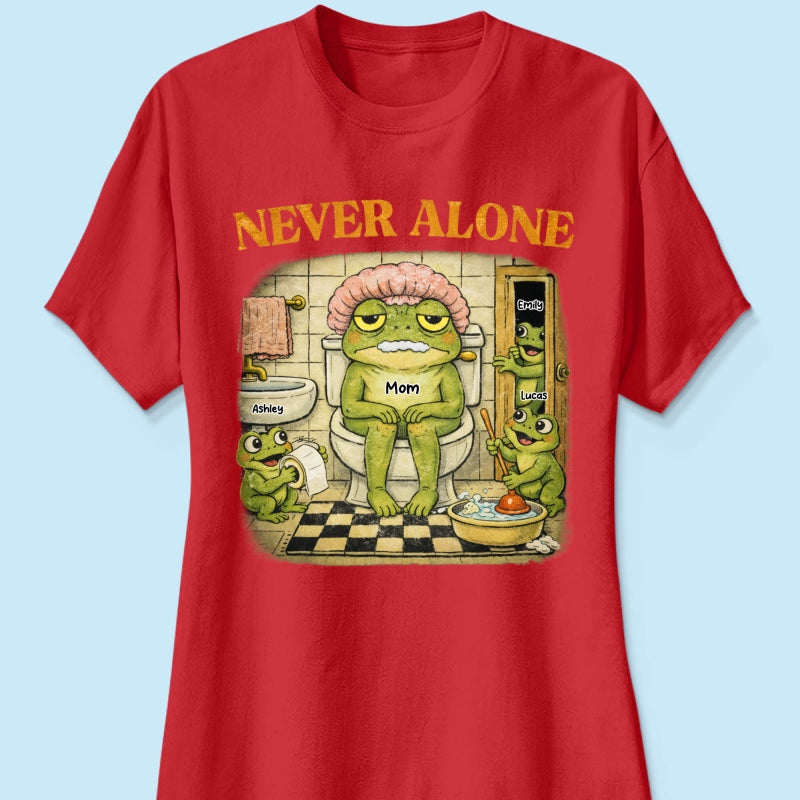 Never Alone Retro Frog - Personalized Shirt - Funny Mother's Day Gift for Mom, Wife, Mom Humor