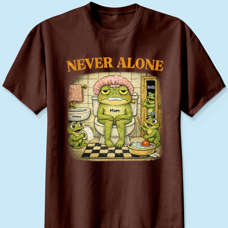 Never Alone Retro Frog - Personalized Shirt - Funny Mother's Day Gift for Mom, Wife, Mom Humor