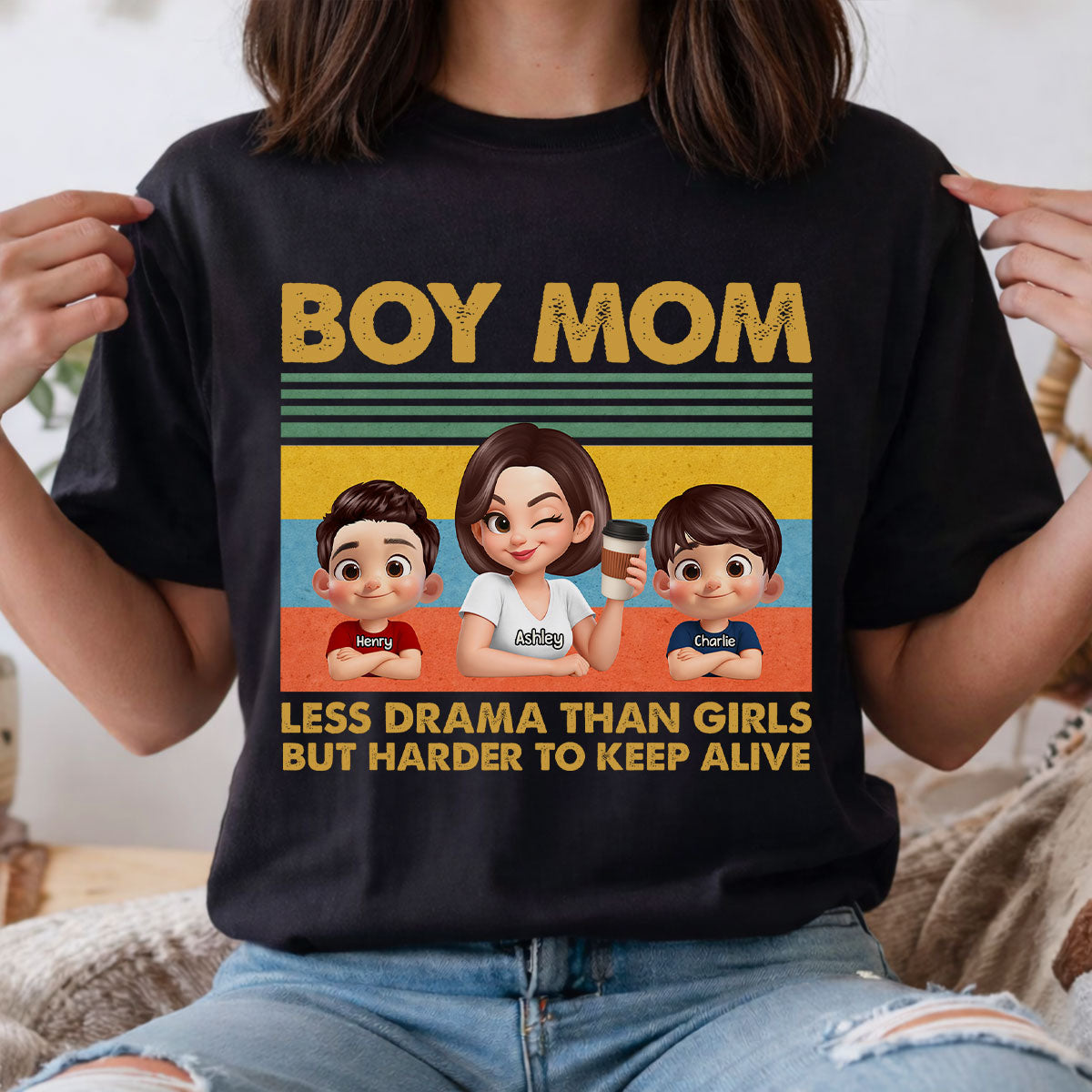 Boy Mom Less Drama Than Girls But Harder To Keep Alive - Personalized Shirt - Gift For Mom, Grandma