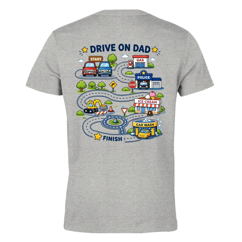 Drive On Dad Toddler Drives Toy Cars on City Road Map - Personalized Shirt - Father's Day Gift for Him