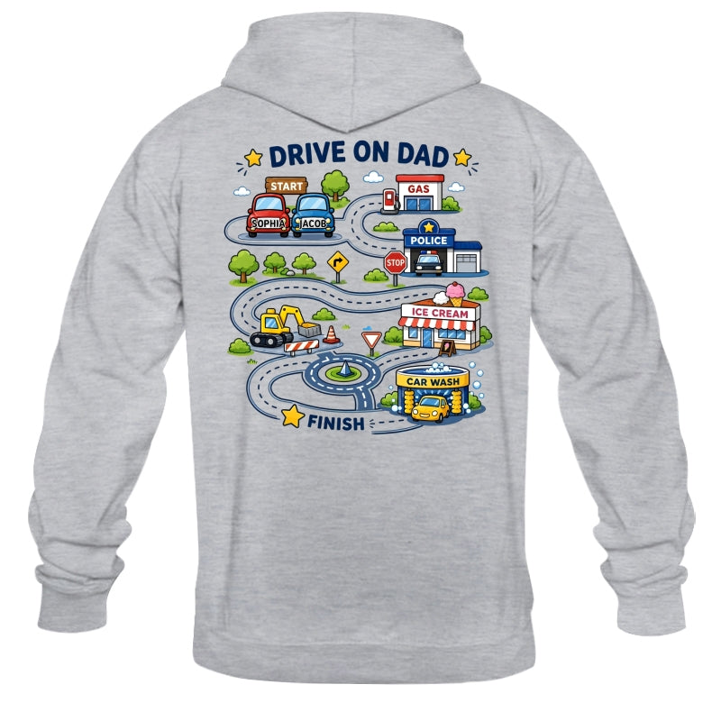 Drive On Dad Toddler Drives Toy Cars on City Road Map - Personalized Shirt - Father's Day Gift for Him