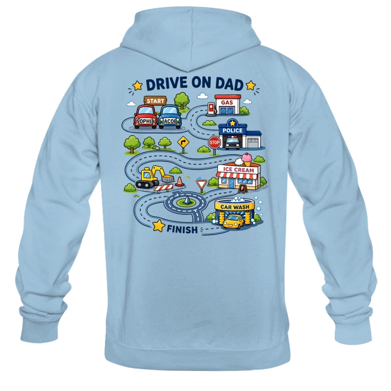 Drive On Dad Toddler Drives Toy Cars on City Road Map - Personalized Shirt - Father's Day Gift for Him