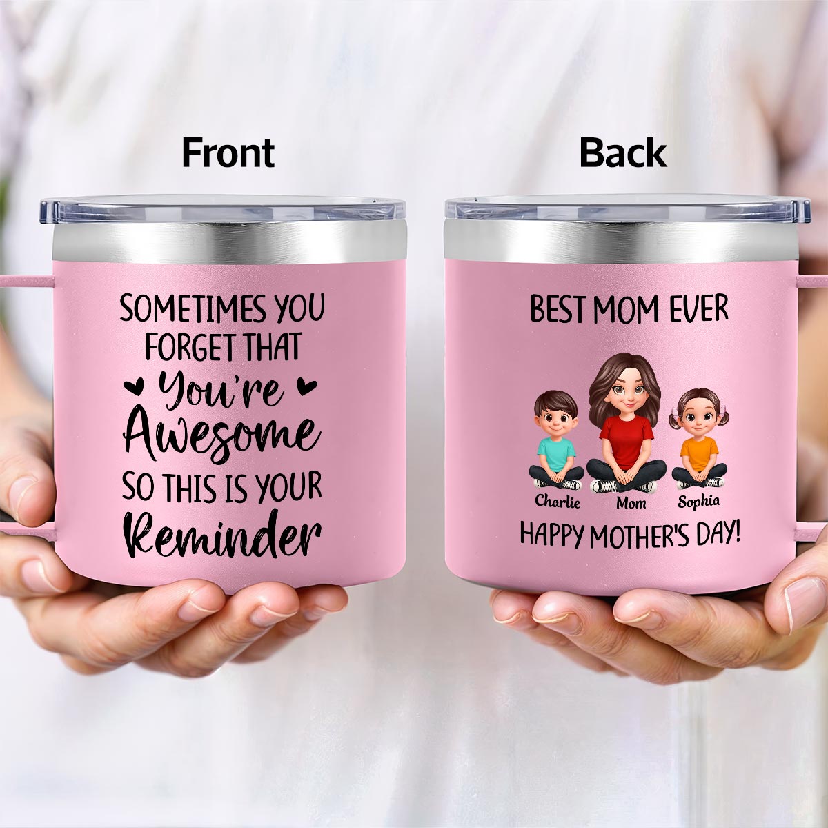 Sometimes You Forget That You're Awesome Mom - Personalized Stainless Steel Tumbler with Handle - Mother's Day Gift For Mom Grandma
