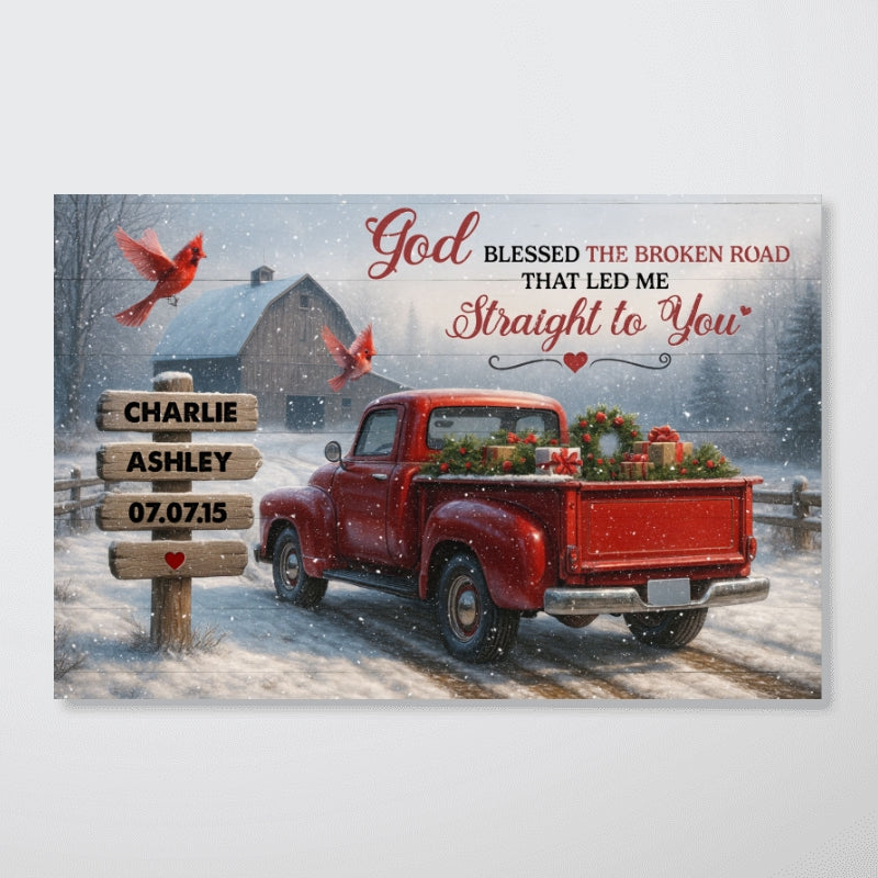 God Bless the Broke Road That Led Me Straight to You - Personalized Poster - Couple Christmas Name Sign, Christmas Home Decor