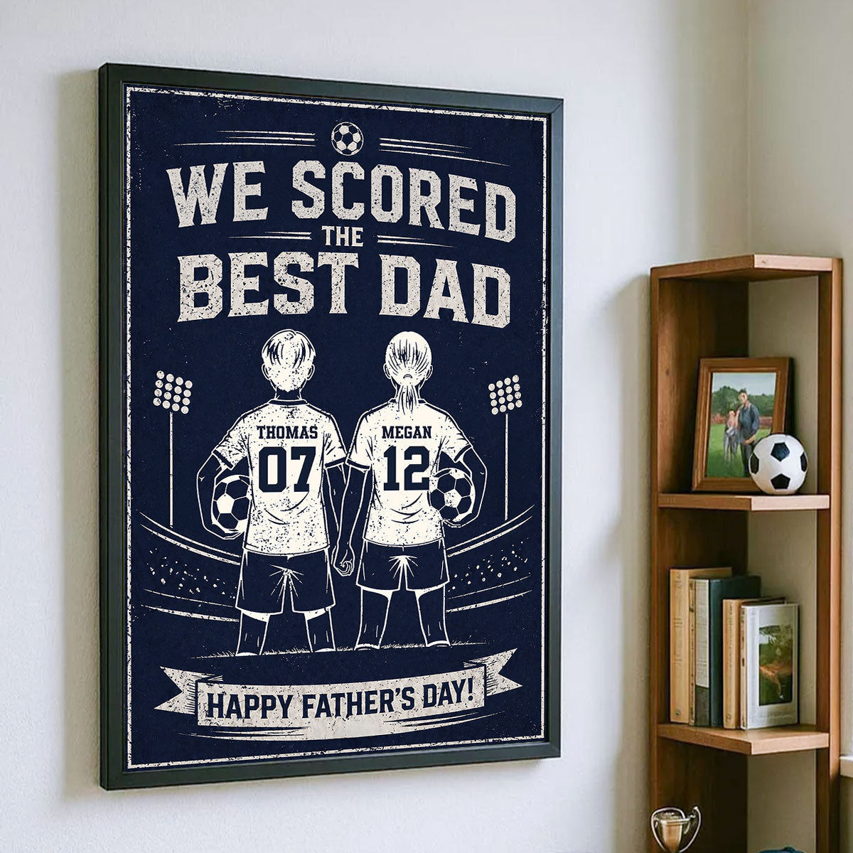 We Scored The Best Soccer Dad - Personalized Poster - Father's Day Gift for Dad, Husband